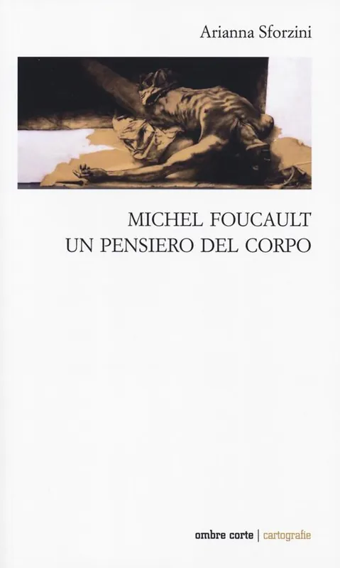 Reso Gratuito Michel Foucault. Un pensiero del corpo