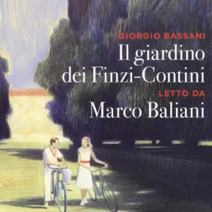 Compra Oggi Stesso Il giardino dei Finzi Contini letto da Marco Baliani. Audiolibro. CD Audio formato MP3