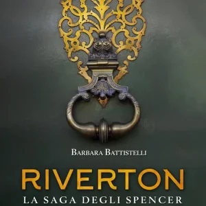 Ultima Occasione Riverton. La saga degli Spencer