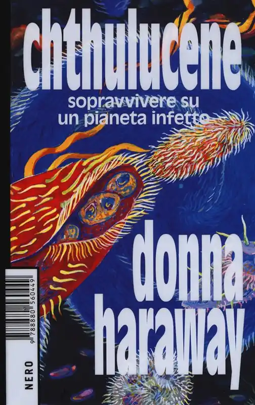 Promozione Chthulucene. Sopravvivere su un pianeta infetto. Ediz. plastificata