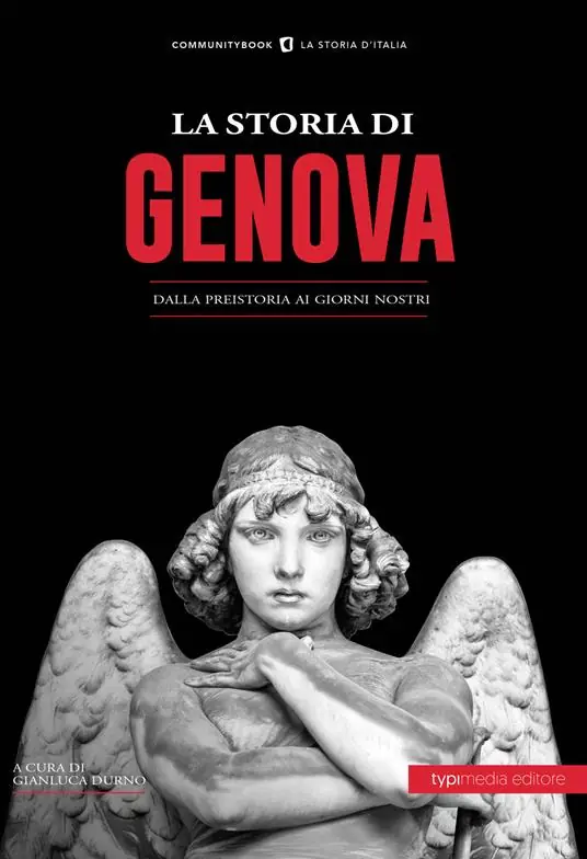 Bestseller La storia di Genova. Dalla preistoria ai giorni nostri