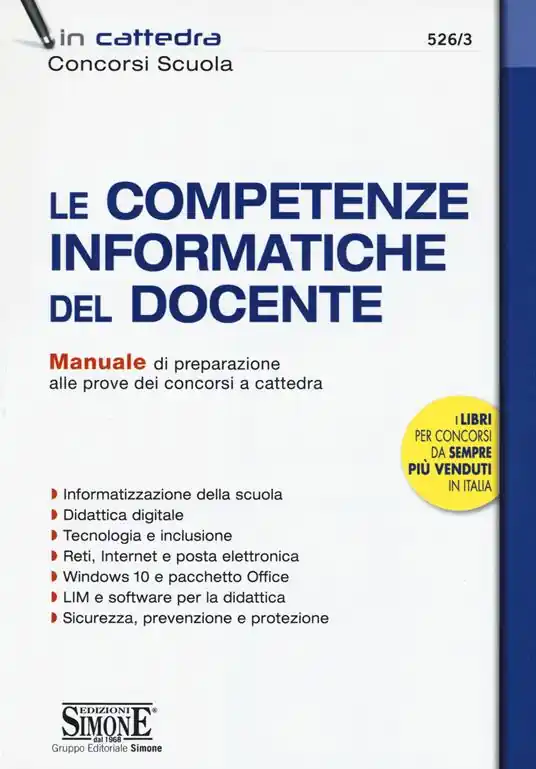 Le competenze informatiche del docente. Manuale di preparazione alle prove dei concorsi a cattedra A Buon Prezzo