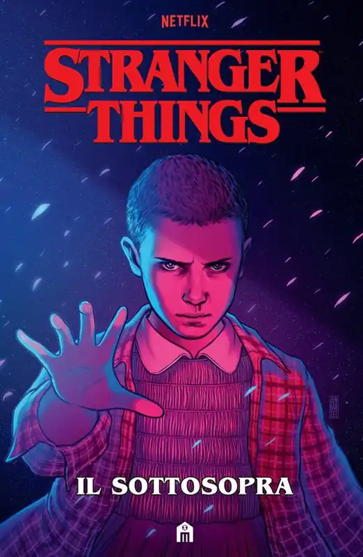 Soddisfatti O Rimborsati Stranger Things. Il Sottosopra