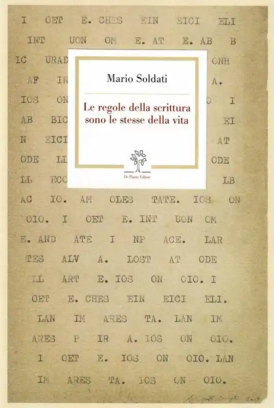 Le regole della scrittura sono le stesse della vita. Un dialogo (1959). Ediz. lusso Nuovo Arrivo