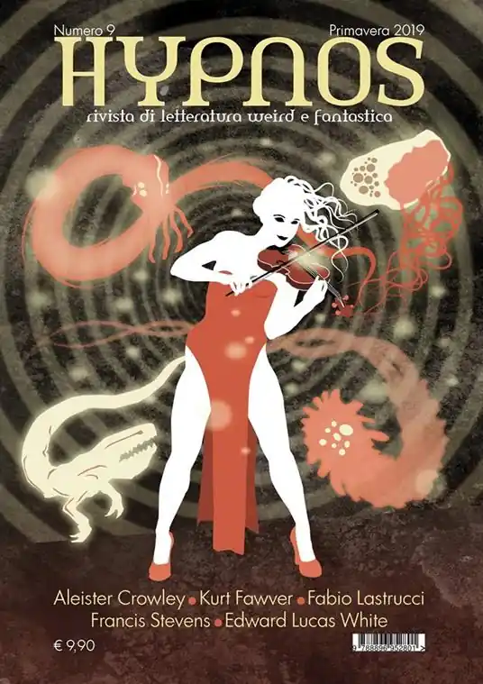 Quantità Limitata Hypnos. Rivista di letteratura weird e fantastica (2019). Vol. 9
