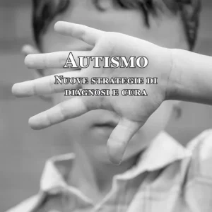 Autismo. Nuove strategie di diagnosi e cura Offerta Del Giorno