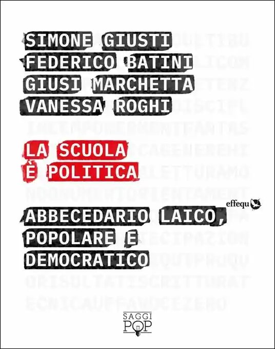 Economico La scuola è politica. Abbecedario laico, popolare e democratico