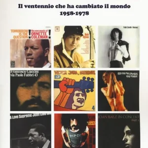 Musica e politica. Il ventennio che ha cambiato il mondo 1958-1978 Ultima Occasione