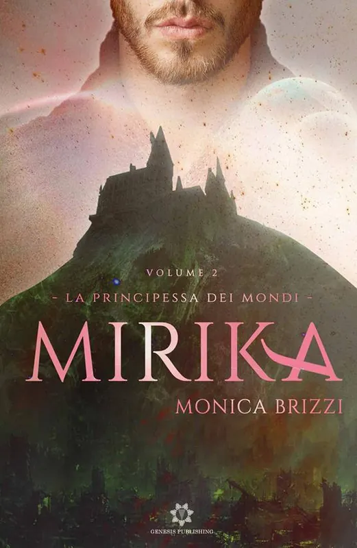 Mirika. La principessa dei mondi. Vol. 2 Offerta Speciale