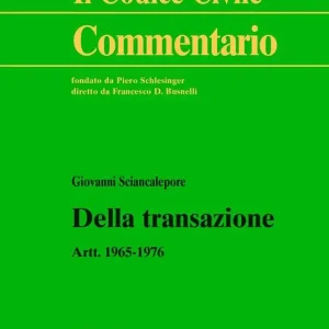 Della transazione. Artt.1965-1976 Popolare