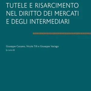 Tutele e risarcimento nel diritto dei mercati e degli intermediari Economico