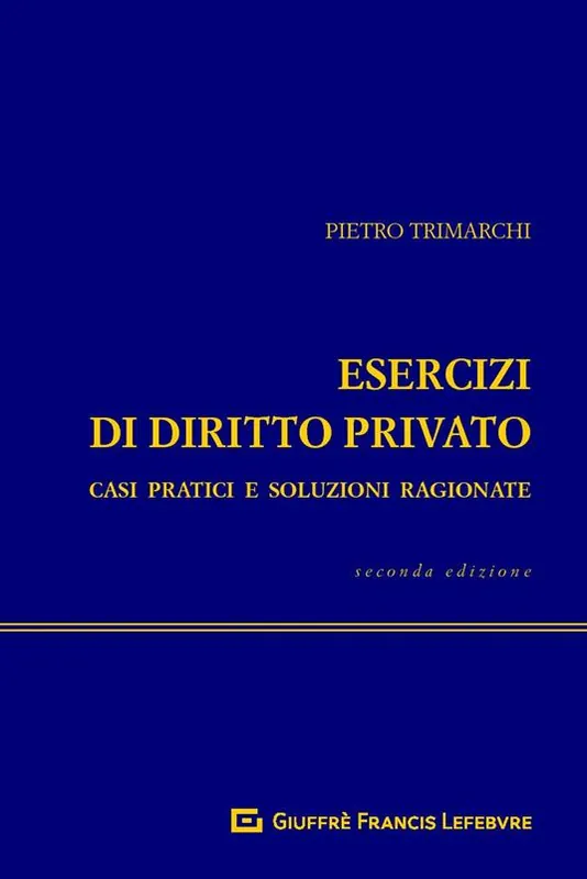 Esercizi di diritto privato. Casi pratici e soluzioni ragionate Nuovo Arrivo
