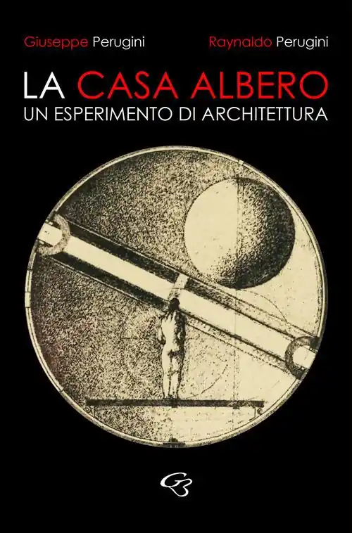 La casa albero. Un esperimento di architettura Compra Online