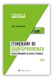 Itinerari di giurisprudenza. Focus ragionati di civile e penale Offerta