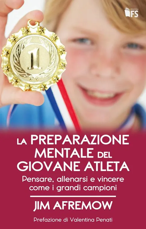 La preparazione mentale del giovane atleta. Pensare, allenarsi e vincere come i grandi campioni Offerta Lampo