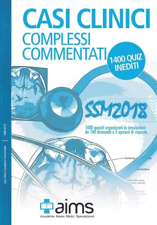 Vendita Finale Casi clinici complessi commentati. SSM 2018. 1400 quiz inediti