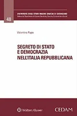 Segreto di Stato e democrazia nell‘Italia repubblicana Nuova Collezione