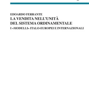 La vendita nell‘unità del sistema ordinamentale. I «modelli» italo-europei e internazionali Promozione
