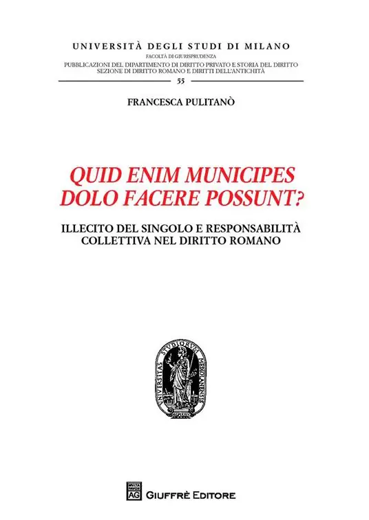 Spedizione Espresso Quid enim municipes dolo facere possunt. Illecito del singolo e responsabilità collettiva nel diritto romano