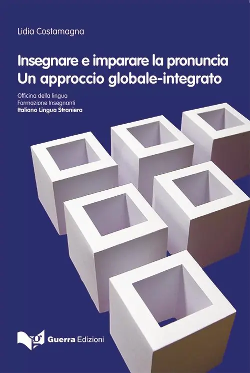 Occasione Imperdibile Insegnare e imparare la pronuncia. Un approccio globale-integrato