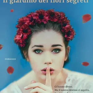 Soddisfatti O Rimborsati Il giardino dei fiori segreti