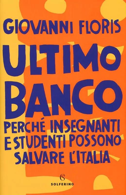 Consegna Rapida Ultimo banco. Perché insegnanti e studenti possono salvare l‘Italia