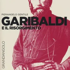 Garibaldi e il Risorgimento Offerta Limitata