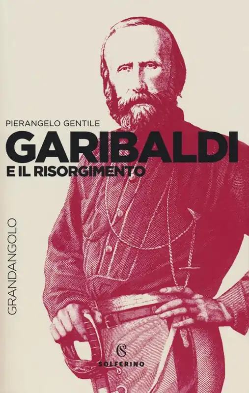 Garibaldi e il Risorgimento Offerta Limitata