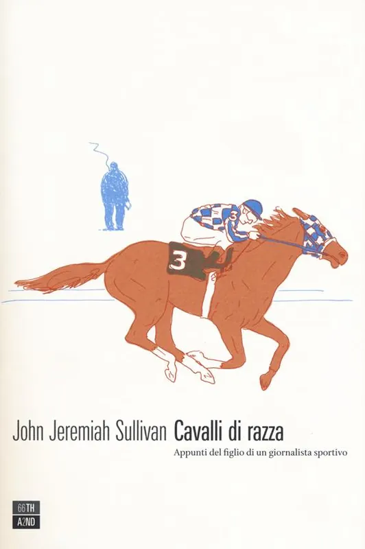Cavalli di razza. Appunti del figlio di un giornalista sportivo Prezzo Basso