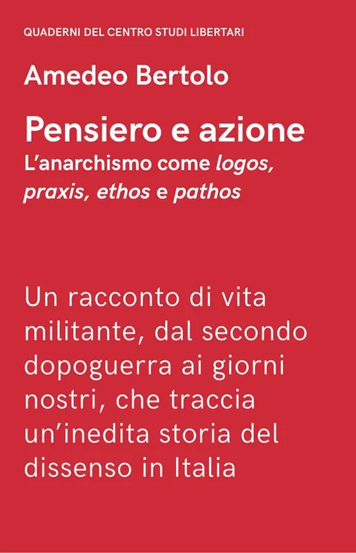 Popolare Pensiero e azione. L‘anarchismo come «logos», «praxis», «ethos» e «pathos»