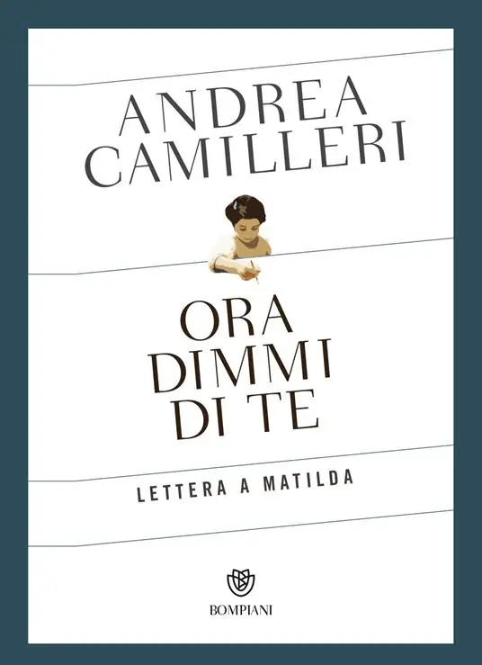 Prezzo Basso Ora dimmi di te. Lettera a Matilda