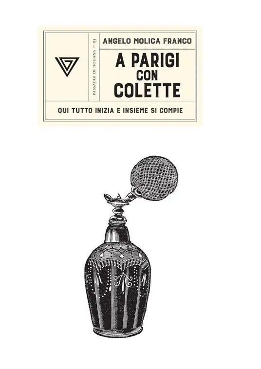 A Parigi con Colette. Qui tutto inizia e insieme si compie Promozione Esclusiva