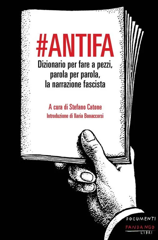 antifa. Dizionario per fare a pezzi, parola per parola, la narrazione fascista Offerta Lampo