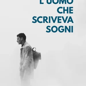 L‘uomo che scriveva sogni Must-Have