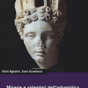Novità Miserie e splendori dell‘urbanistica