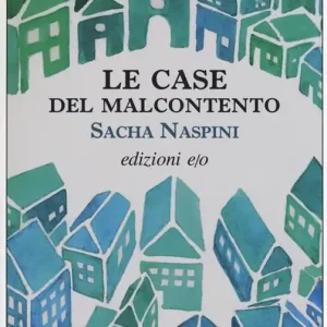 Le Case del malcontento Spedito Oggi