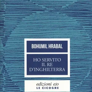 Ho servito il re d‘Inghilterra. Nuova ediz. Scelto Dai Clienti