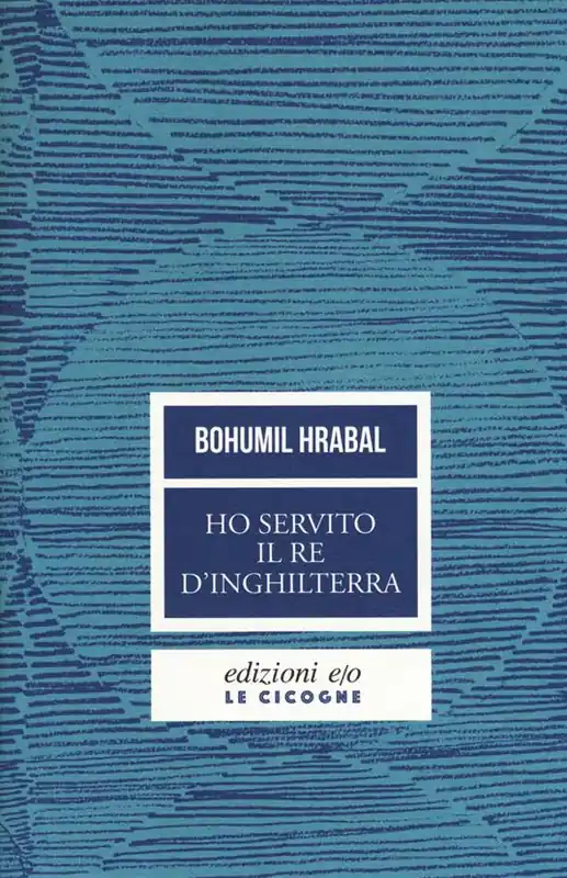 Ho servito il re d‘Inghilterra. Nuova ediz. Scelto Dai Clienti