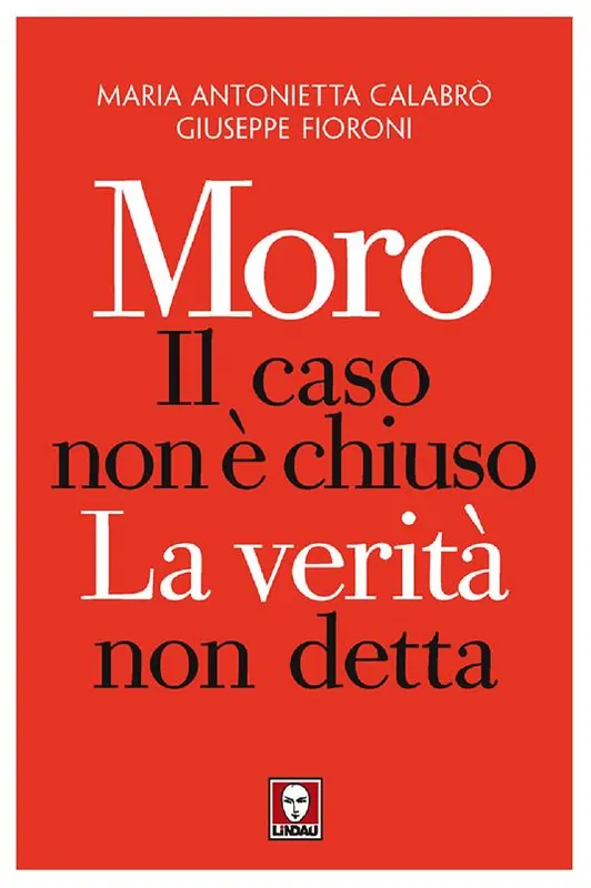 Moro. Il caso non è chiuso. La verità non detta Prezzo Basso