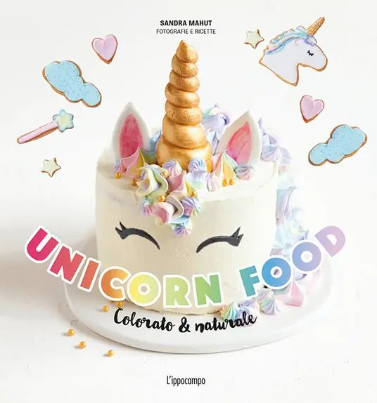Unicorn food. Colorato & naturale Soddisfatti O Rimborsati