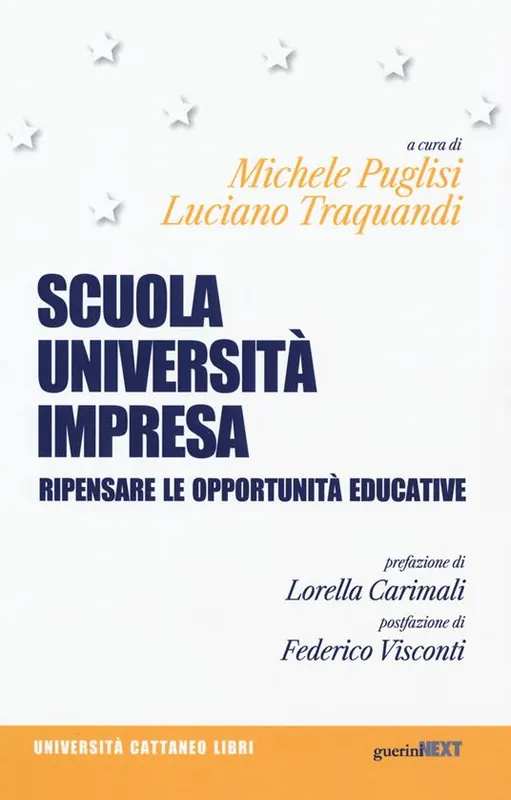 Consegna Rapida Scuola, università, impresa. Ripensare le opportunità educative