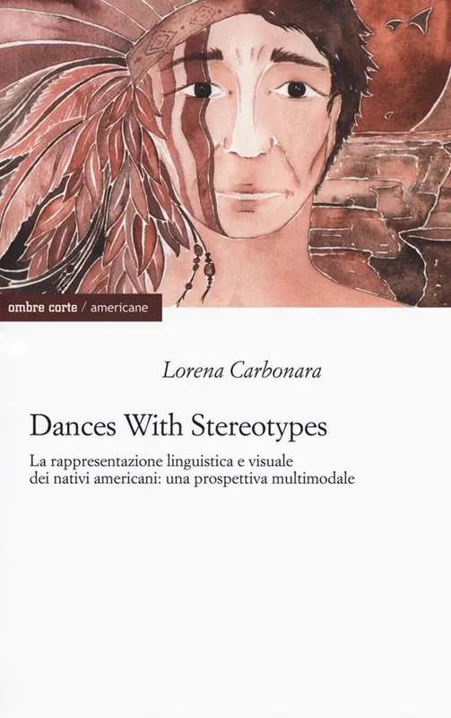 Compra Online Dances with stereotypes, La rappresentazione linguistica e visuale dei nativi americani una prospettiva multimodale