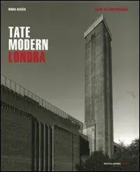 Saldi Tate Modern. Londra. Ediz. illustrata