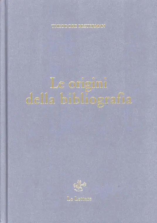 Nuovo Arrivo Le origini della bibliografia