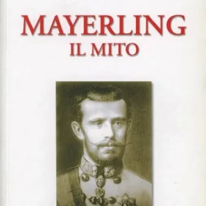 Mayerling. Il mito Più Venduto