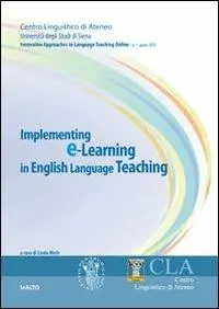 Non Perdere Implementing E-learning in English language teaching. Innovative approches to language teaching on line
