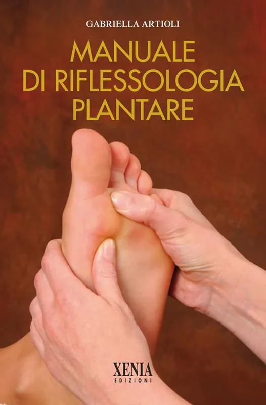 Manuale di riflessologia plantare Scelto Dai Clienti