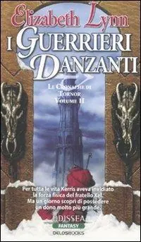 Di Tendenza I guerrieri danzanti. Le cronache di Tornor. Vol. 2