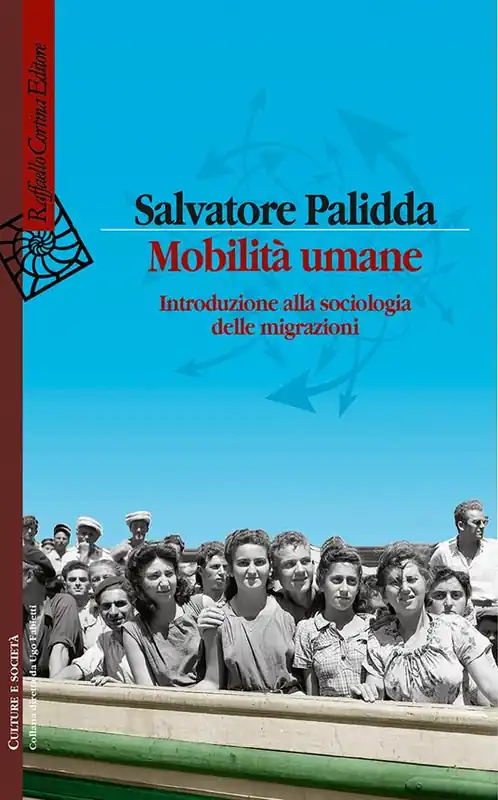 Mobilità umane. Introduzione alla sociologia delle migrazioni Prezzo Ridotto