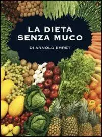 Scelto Dai Clienti La dieta senza muco